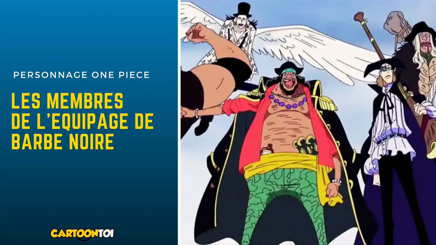 les membres de L’equipage de barbe noire