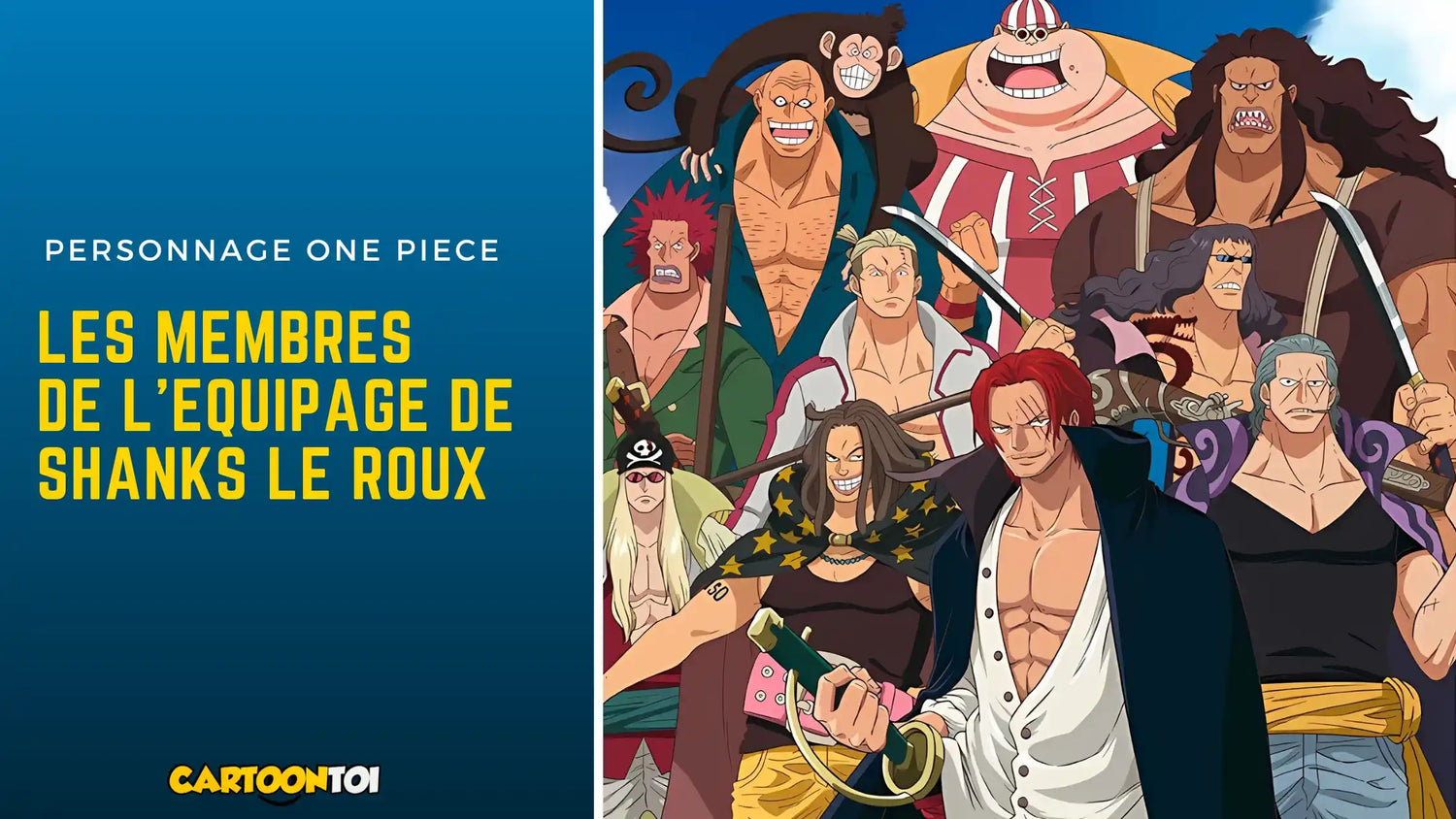 Les membres de l'équipage de Shanks Le Roux